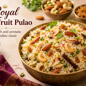Royal Dry Fruit Pulao Recipe: A Rich and Aromatic Indian Classic